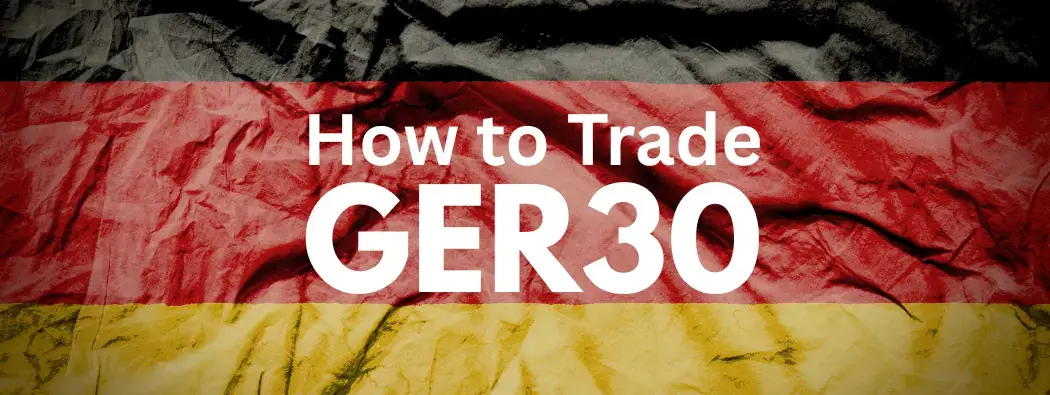 How to Trade GER30 (DAX 40) Index CFDs: Strategies, Risks & Examples