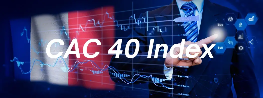 How to CAC 40 Index: What It Is, and Why It Moves