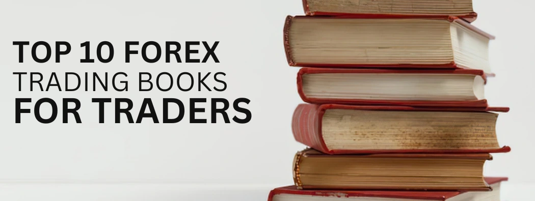 10 Forex Trading Books for Beginners and Advanced Traders