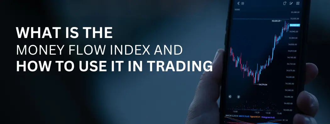 Money Flow Index: What It Is and How Traders Use It in Trading