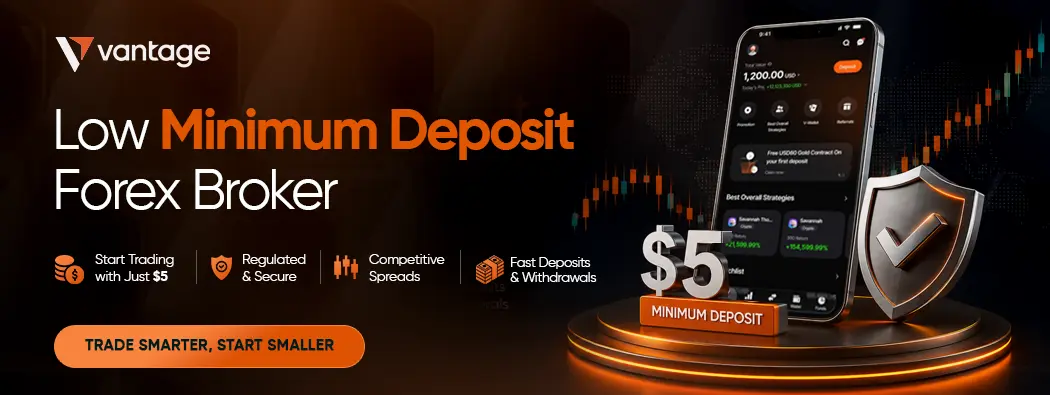 Vantage: A Low Minimum Deposit Forex Broker in South Africa (from $5)
