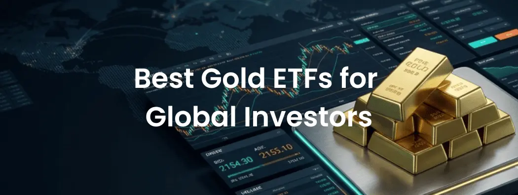 10 Best Gold ETFs in 2026: Fees, Liquidity, and Risks