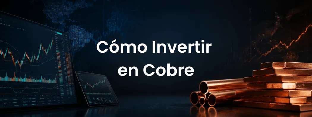 Cómo Invertir en Cobre: Formas de Obtener Exposición y Gestionar los Riesgos